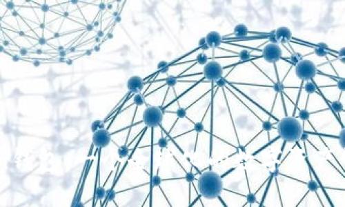 imToken钱包：一个全球化的数字资产管理平台